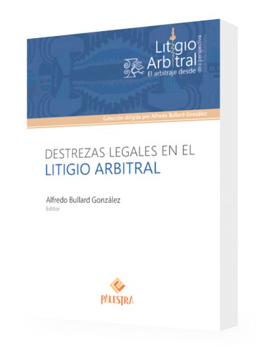 DESTREZAS LEGALES EN EL LITIGIO ARBITRAL